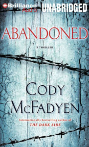 Abandoned (Smoky Barrett Series #4) Cody McFadyen Author