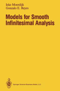 Models for Smooth Infinitesimal Analysis Ieke Moerdijk Author