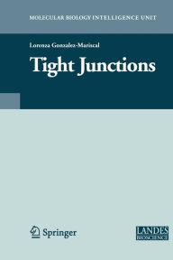Tight Junctions Lorenza González-Mariscal Editor