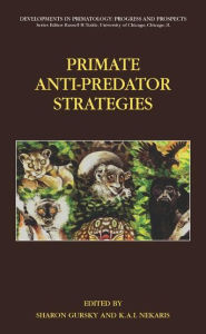 Primate Anti-Predator Strategies Sharon Gursky-Doyen Editor