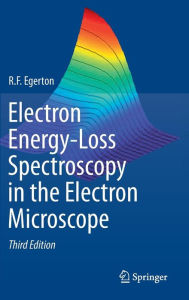 Electron Energy-Loss Spectroscopy in the Electron Microscope R.F. Egerton Author