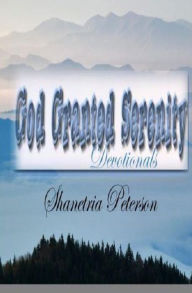 God Granted Serenity - Shanetria Peterson