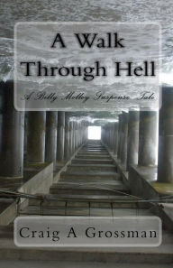 A Walk Through Hell - Craig A. Grossman