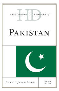 Historical Dictionary of Pakistan Shahid Javed Burki Author