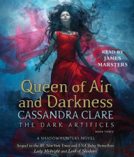 Queen of Air and Darkness (Dark Artifices Series #3) Cassandra Clare Author