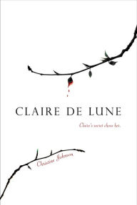 Claire de Lune Christine Johnson Author