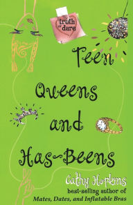 Teen Queens and Has-Beens - Cathy Hopkins
