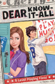 A Level Playing Field (Dear Know-It-All Series #3) Rachel Wise Author