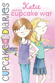 Katie and the Cupcake War (Cupcake Diaries Series #9) - Coco Simon