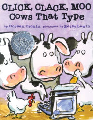 Click, Clack, Moo: Cows That Type (with audio recording) - Doreen Cronin