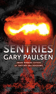 Sentries Gary Paulsen Author