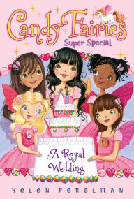 A Royal Wedding: Super Special Helen Perelman Author