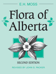 Flora of Alberta E.H. Moss Author
