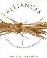 Alliances: Re/Envisioning Indigenous-non-Indigenous Relationships - Lynne Davis