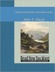 California Romantic and Resourceful - John F. Davis