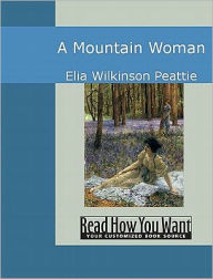 Mountain Woman Elia Wilkinson Peattie Author