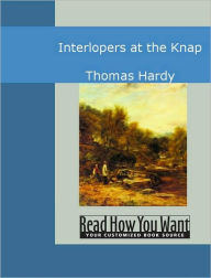 Interlopers at the Knap - Thomas Hardy