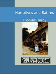 Narratives and Satires - Thomas Hardy