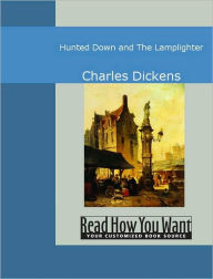 Hunted Down and The Lamplighter Charles Dickens Author