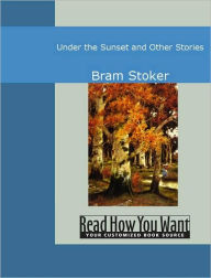 Under the Sunset and Other Stories - Bram Stoker