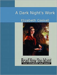 A Dark Night's Work - Elizabeth Gaskell