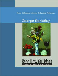 Three Dialogues Between Hylas and Philonous George Berkeley Author