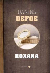 Roxana Daniel Defoe Author