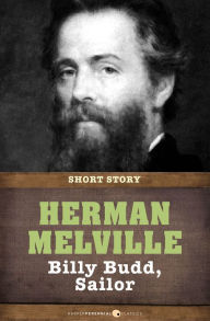 Billy Budd: Short Story Herman Melville Author