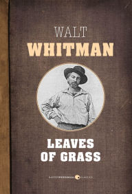 Leaves Of Grass Walt Whitman Author