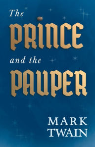 The Prince and the Pauper Mark Twain Author
