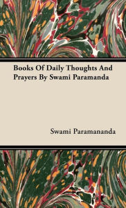 Books of Daily Thoughts and Prayers by Swami Paramanda Swami Paramananda Author
