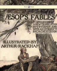 Aesop's Fables - Illustrated by Arthur Rackham Aesop Author