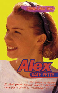 Girls Like You: Alex Kate Petty Author