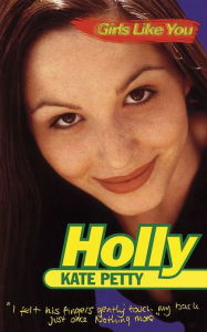 Girls Like You: Holly Kate Petty Author