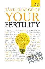 Take Charge Of Your Fertility: Teach Yourself Heather Welford Author