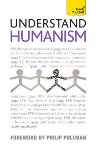 Understand Humanism: Teach Yourself - Mark Vernon