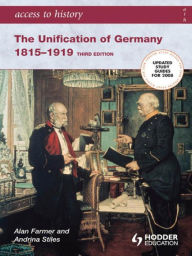 Access to History: The Unification of Germany [Third Edition] - Alan Farmer