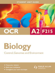OCR A2 Biology Unit F215: Control, Genomes and Environment: Student Unit Guide - Richard Fosbery