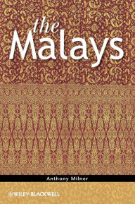 The Malays Anthony Milner Author