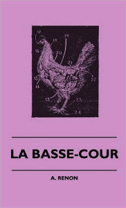 La Basse-Cour A. Renon Author
