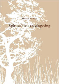 Spiritualiteit En Zingeving Herman De Roos Author