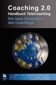 Coaching 2.0 - Handbuch TeleCoaching Ralf Borlinghaus Author