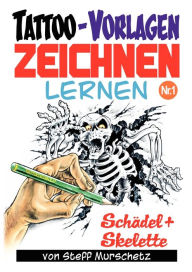 Tattoo-Vorlagen zeichnen lernen Nr.1 Steff Murschetz Author