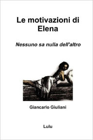 Le Motivazioni Di Elena - Giancarlo Giuliani
