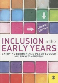 Inclusion in the Early Years Cathy Nutbrown Author