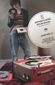 Sophisticated Boom Boom John Kelly Author