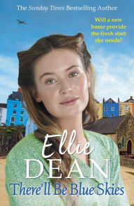 There'll Be Blue Skies Ellie Dean Author