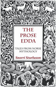 The Prose Edda - Tales from Norse Mythology Snorri Sturluson Author