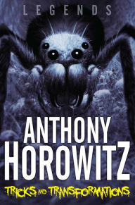 Tricks and Transformations Anthony Horowitz Author