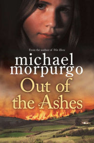 Out of the Ashes Michael Morpurgo Author